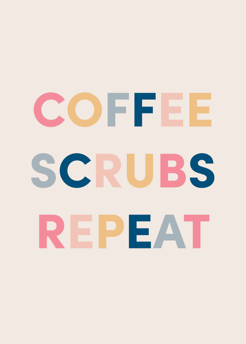 Coffee Scrubs Repeat Greeting Card E9