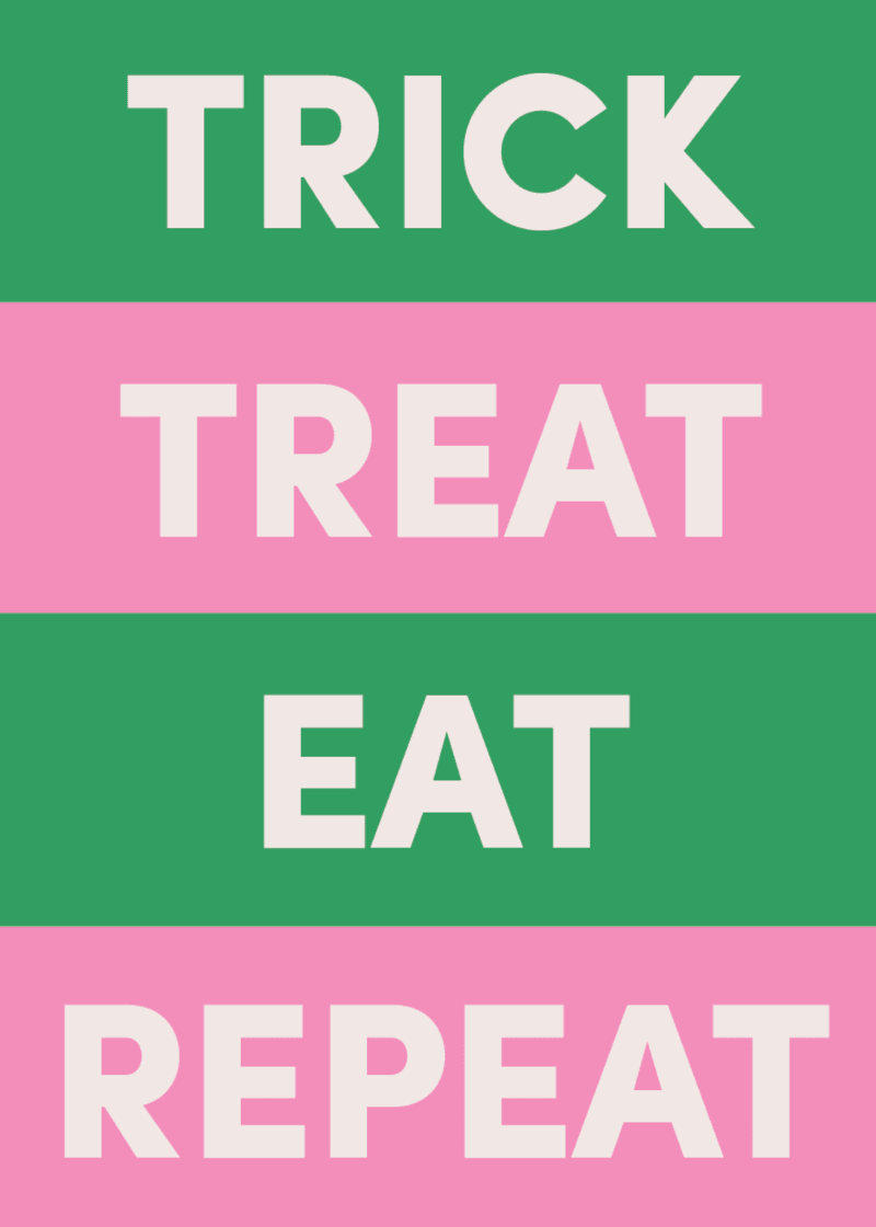 Trick Treat Eat Repeat Greeting Card E3