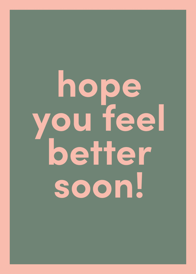 Feel Better Soon Greeting Card A8