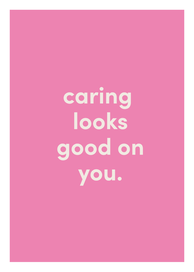 Caring Looks Good On You Greeting Card V9