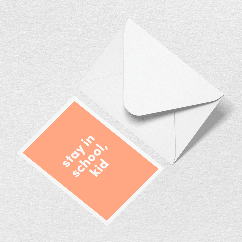Stay in School Greeting Card F4