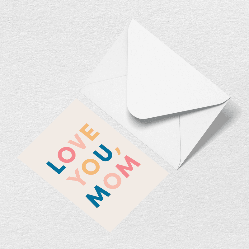 Love You Mom Multi Greeting Card M1