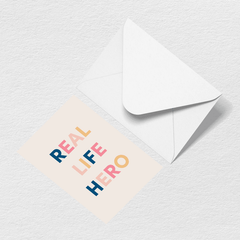 Real Life Hero Greeting Card Z6