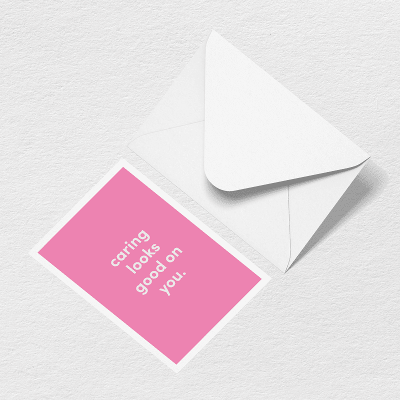 Caring Looks Good On You Greeting Card V9